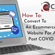Thumbnail Image for How To Convert Your Website To eCommerce In A Post-Covid World with a laptop computer and title