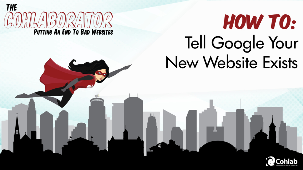 How To Tell Google Your New Website Exists